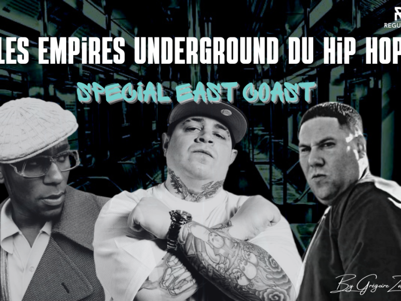 Les grands empires du Hip Hop Underground – Part. 1