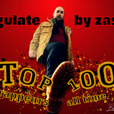 Le top 100 rappeurs all time de Regulate by Zasa
